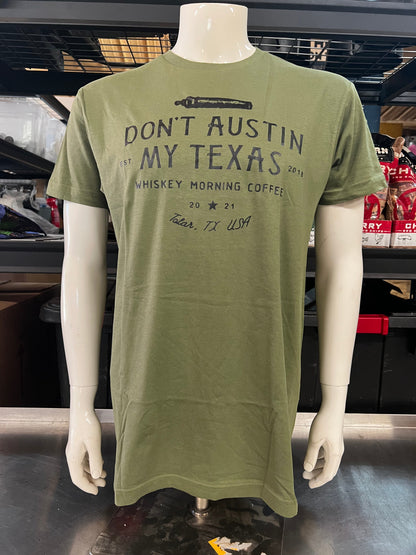 Dont Austin My Texas Shirt